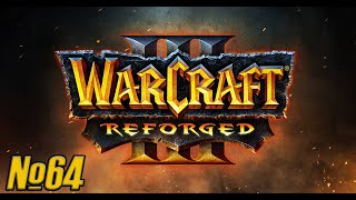Прохождение Warcraft III: Reforged Серия 64 "Проблемы тауренов"