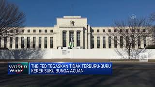 The Fed Tegaskan Tidak Terburu-Buru Menaikkan Suku Bunga Acuan
