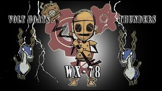 Don't Starve RoG - Volt Goats, Thunders and WX-78