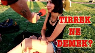 Sokak Röportajı - Tırrek Ne Demek? LOGARİZMA (2016)
