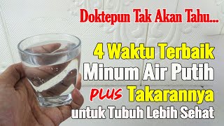 BIKIN DOKTER MELONGO! INILAH 4 WAKTU YANG BENAR UNTUK MENGONSUMSI AIR PUTIH SUPAYA TUBUH LEBIH SEHAT