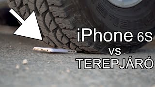 iPhone 6S vs Terepjáró!