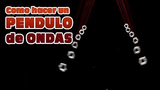 Como hacer el péndulo de ondas