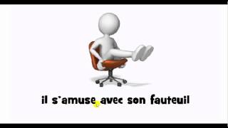 French pronunciation = il s'amuse avec son fauteuil