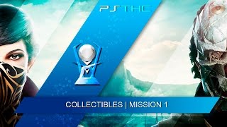 Dishonored 2 - Collectibles | Mission 1