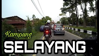 KAMPUNG DI MALAYSIA  : SELAYANG BARU