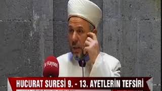 Tefsir Dersleri-Hucurat Suresi 9-13.Ayetler 15.01.2018