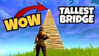 The Tallest Bridge In Fortnite (Fortnite Battle Royale)