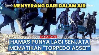 Mengenal Torpedo Assef, Senjata Hamas yang Ditembakkan dari Jalur Laut
