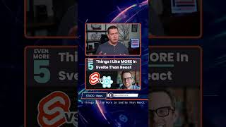 ⭐ BONUS: STACKr News Shorts - 5 Things Better in Svelte than React