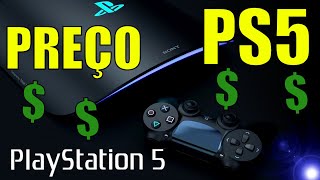 PREÇO DO PLAYSTATION 5 !!!