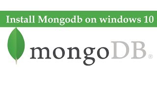 How to Install MongoDB on Windows 10 and configure it