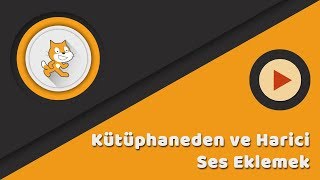 Scratch | Ses Ekleme