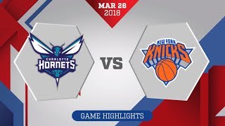 New York Knicks vs. Charlotte Hornets - March 26, 2018