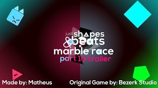 Just Shapes and Beats Marble Race - Part 10 Trailer