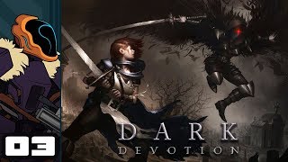 Let's Play Dark Devotion - PC Gameplay Part 3 - Bammo!