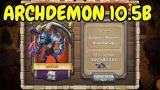 Archdemon l Summons Monsters Huge Damage l 10.5B I Castle Clash
