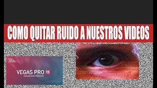 TUTORIAL COMO QUITAR RUIDO Y GRANULADO DE NUESTROS  VIDEOS...+LINK DE DESCARGA DE PLUGIN