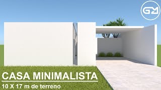 CASA MINIMALISTA DE 10 X 17 M CONCEPTO DE DISEÑO