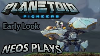The Next Cortex Command? An Early Look At Planetoid Pioneers | Neos Plays