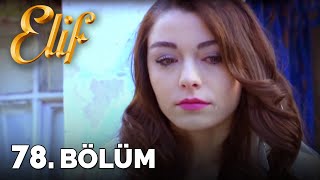 Elif - 78. Bölüm (HD)