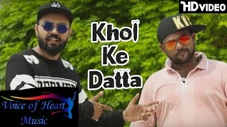 Khol Ke Datta | Punjabi Rap Songs 2016 | Sanjay Gharaunda (S-Jay Gharaunda), VK Bob