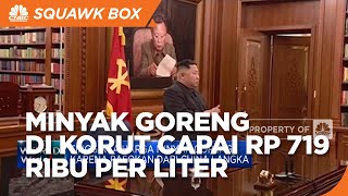 Harga Minyak Goreng di Korea Utara Capai Rp 719 Ribu Per Liter