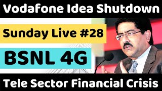 Sunday Live 28, Vodafone Idea Shut Down, BSNL 4G Launch in India, Jio No1,  Airtel Vowifi ??