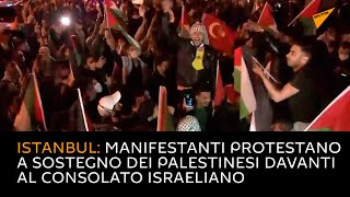Istanbul: manifestanti protestano a sostegno dei palestinesi davanti al consolato israeliano