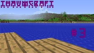 Minecraft - Thaumcraft 6 - Objectif Golems #3