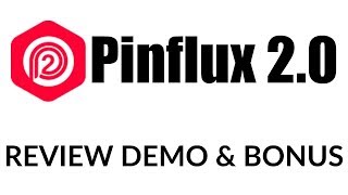 Pinflux 2.0 Review Demo Bonus - Most Powerful Pinterest Automation Software