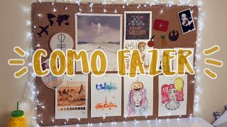 MURAL DE CORTIÇA para DESENHOS E FOTOS (com LED!) $ Gastando pouco