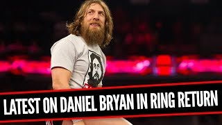 DANIEL BRYAN CLEARED FOR WWE RETURN? No. Going In Raw Daily 12/5/17