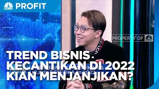 Begini Tren Bisnis Kecantikan & Klinik Estetika di 2022