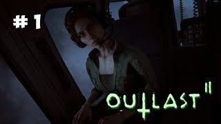 Outlast 2 - "Удачное" приземление на райский остров #1 ( Ультра, 60 fps, 1440p )