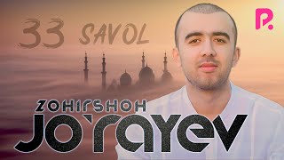 33 savol - Zohirshoh Jo'rayevdan Qur'on tilovati