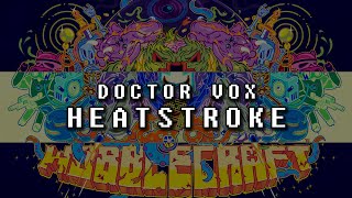 Doctor Vox - Heatstroke
