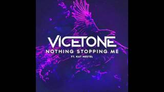 Vicetone Feat. Kat Nestel - Nothing Stopping Me