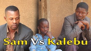 Sam vs Kalebu - Funniest Luganda Comedy skits.