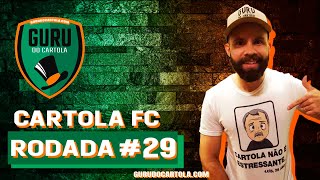 Cartola FC | Rodada 29 - Meu time para a rodada