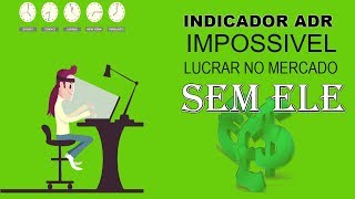 INDICADORES FOREX – ADR Você precisa desse indicador…