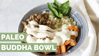 Paleo Buddha Bowls with Tahini Sauce