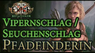 Path of Exile [3.9] Vipernschlag / Seuchenschlag (Viper Strike / Pestilent Strike) - Pfadfinderin