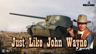 World of Tanks - Just Like John Wayne