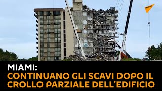 #Miami: continuano gli scavi dopo il crollo parziale dell'edificio