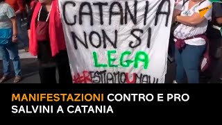 Manifestazioni contro e pro Salvini a Catania