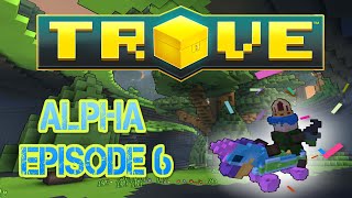 Trove Alpha (Episode 6) - Mining, Mining, And More Mining