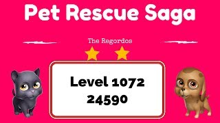 Pet Rescue Saga Level 1072 24590 points No Boosters