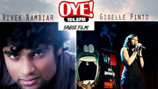 Oye 104.8FM-Vivek Nambiar,Giselle Pinto-Aaj Tak anthem