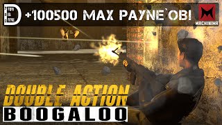 Double Action: Boogaloo | +100500 Max Payne`ов!
